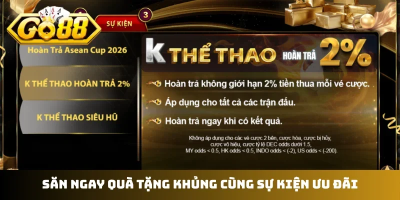 Săn ngay quà tặng khủng cùng sự kiện ưu đãi