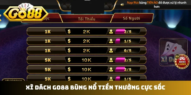 Xì dách GO88 bùng nổ tiền thưởng cực sốc
